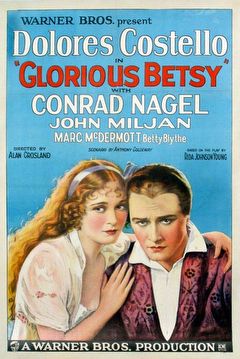 glorious-betsy-sanli-betsy-film-1928